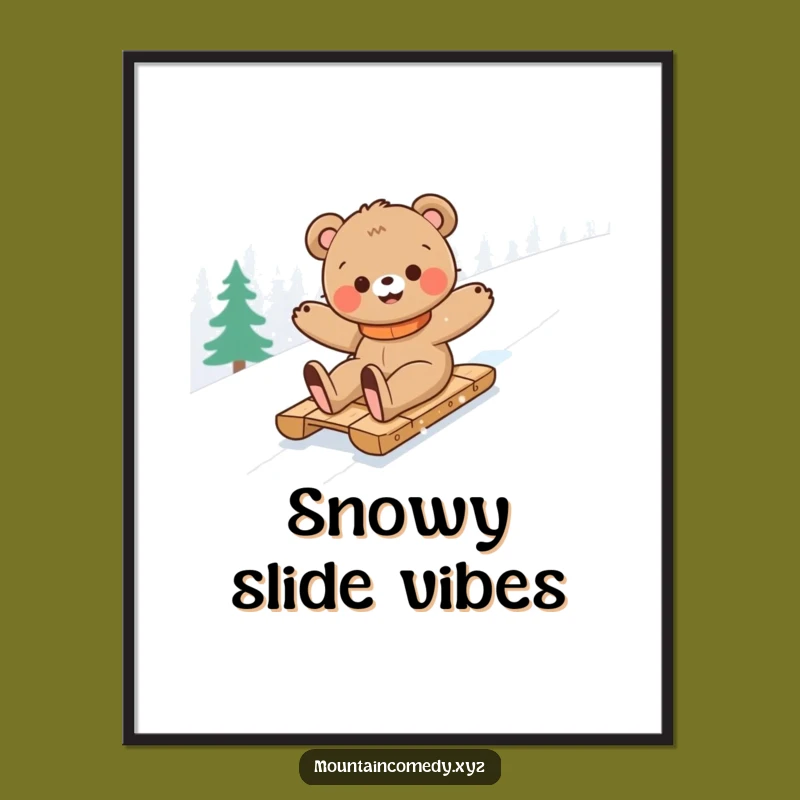 Funny Bear Cub Sledding Poster: Hilarious Winter Mountain Art Print Gift