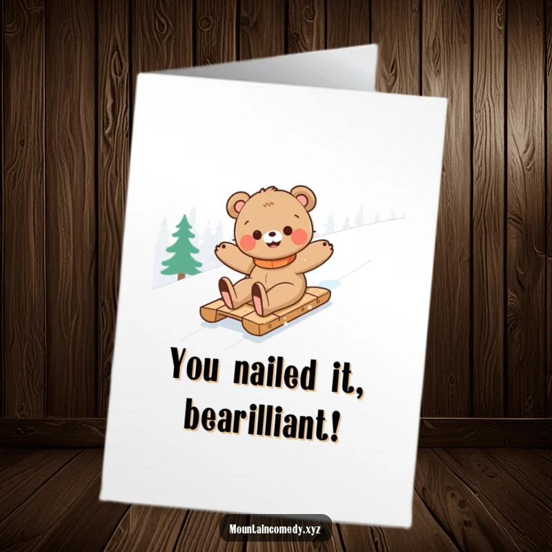 Funny Free Printable Congrats Card: Cheerful bear cub slides downhill, celebrating a fantastic accomplishment with pure joy.