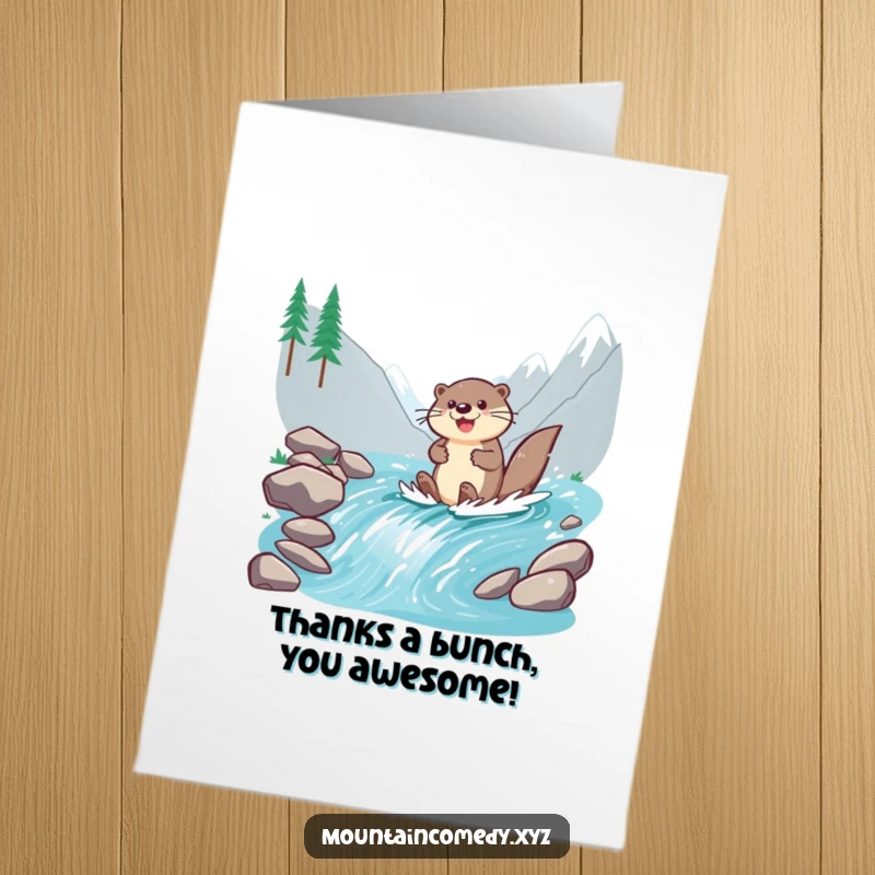 Funny Free Printable Thank You Card: Cheerful otter paddling down a stream, sending heartfelt thanks with a playful spirit.